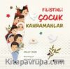 Filistinli Çocuk Kahramanlar