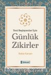 Yeni Başlayanlar İçin Günlük Zikirler
