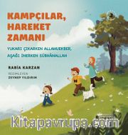 Kampçılar, Hareket Zamanı