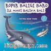 Köpek Balığı Bako ile Mavi Balina Bali