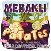 Meraklı Patates <br /> Tiyatro Sahnesinde