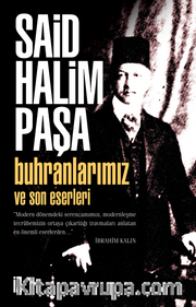 Buhranlarımız ve Son Eserleri