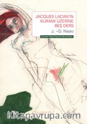 Jacques Lacan’ın Kuramı Üzerine Beş Ders