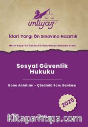 İmtiyaz  İYÖS Sınavına Hazırlık  Sosyal Güvenlik Hukuku Konu Anlatımı- Çözümlü Soru Bankası