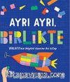 Ayrı Ayrı, Birlikte