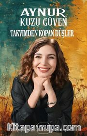 Takvimden Kopan Düşler