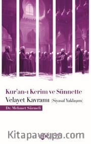 Kur'an-ı Kerim ve Sünnette Velayet Kavramı (Siyasal Yaklaşım)