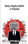 Medya Popüler Kültür ve Psikoloji