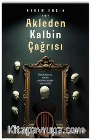 Akleden Kalbin Çağrısı