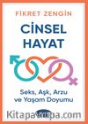 Cinsel Hayat & Seks, Aşk, Arzu ve Yaşam Doyumu