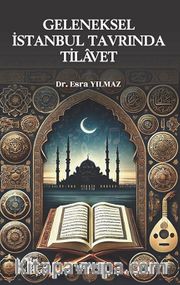 Geleneksel İstanbul Tavrında Tilavet
