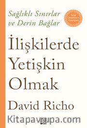 İlişkilerde Yetişkin Olmak