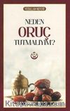 Neden Oruç Tutmalıyım?