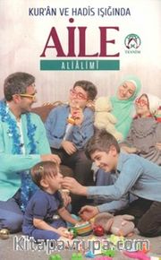 Kur’an ve Hadis Işığında Aile