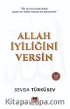Allah İyiliğini Versin