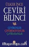 Çeviri Bilinci & Çevirenler, Çevirmeyenler, Çeviriverenler