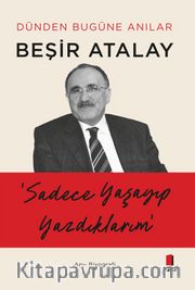 Sadece Yaşayıp Yazdıklarım