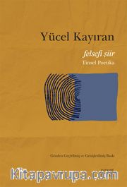 Felsefi Şiir <br /> Tinsel Poetika