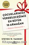 Çocuklarımıza Verebileceğimiz En Büyük 10 Armağan & Kalpten Ebeveynlik
