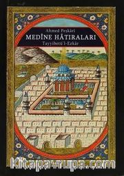 Medine Hatıraları <br /> Tayyibetü’l Ezkar cep boy