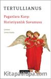 Paganlara Karşı Hıristiyanlık Savunusu
