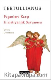 Paganlara Karşı Hıristiyanlık Savunusu