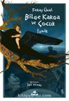 Bilge Karga ve Çocuk