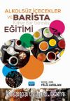 Alkölsüz İçecekler ve Barista (Kahve Bar Görevlisi) Eğitimi