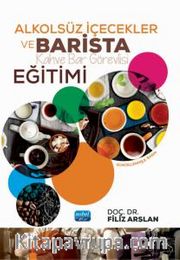 Alkölsüz İçecekler ve Barista (Kahve Bar Görevlisi) Eğitimi