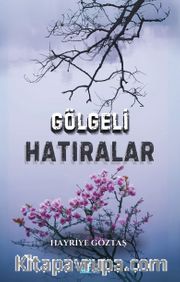 Gölgeli Hatıralar