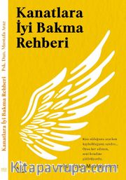 Kanatlara İyi Bakma Rehberi