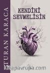 Kendini Sevmelisin
