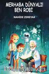Merhaba Dünyalı! Ben Robi