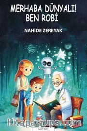 Merhaba Dünyalı! Ben Robi