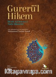 Gurerul Hikem <br /> İmam Ali’den (a.s.) Nurlu Hikmetler