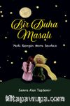 Bir Duha Masalı & Yedi Rengin Mora Sevdası