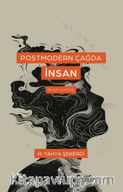Postmodern Çağda İnsan