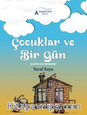 Çocuklar ve Bir Gün