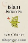 İslam Barışın Adı