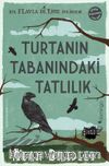 Turtanın Tabanındaki Tatlılık  (Flavia de Luce Polisiyesi 1)