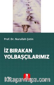 İz Bırakan Yolbaşçılarımız