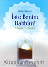İşte Benim Rabbim! & Esmau'l Hüsna