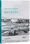 Batıkent & Kuram Kurucu Uygulama
