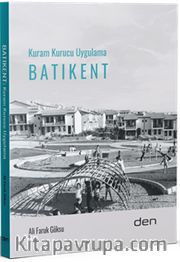 Batıkent <br /> Kuram Kurucu Uygulama