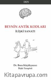 Beynin Antik Kodları <br /> İlişki Sanatı