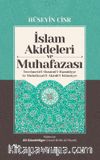 İslam Akideleri ve Muhafazası & Tercümetü’l-Husunü’l-Hamidiyye li-Muhafazati’l-Akaidi’l-İslamiyye 