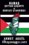 Hamas Şeytanı Şaşırttı ve Dünyayı Uyandırdı!