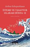 İsteme ve Tasavvur Olarak Dünya 2