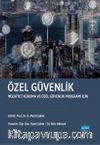 Özel Güvenlik &  Mülkiyet Koruma ve Özel Güvenlik Programı İçin