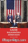 Gazze: Balkabağına Dönen Batı